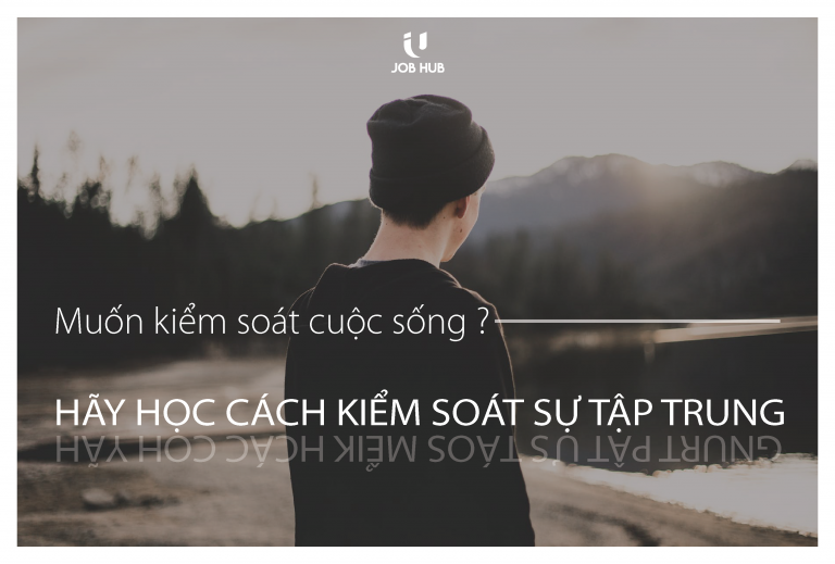 KĨ NĂNG QUẢN LÝ SỰ TẬP TRUNG       