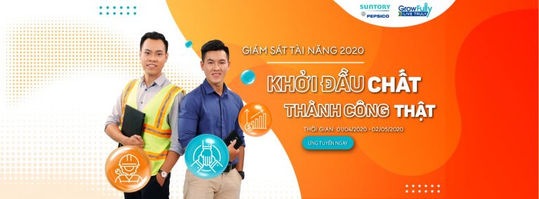 [Toàn Quốc] Chương Trình Tuyển Dụng Giám Sát Sản Xuất Tài Năng & Giám Sát Kinh Doanh Tài Năng 2020
