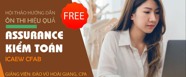 Hướng dẫn ôn thi hiệu quả môn Kiểm toán – Assurance (ICAEW CFAB)