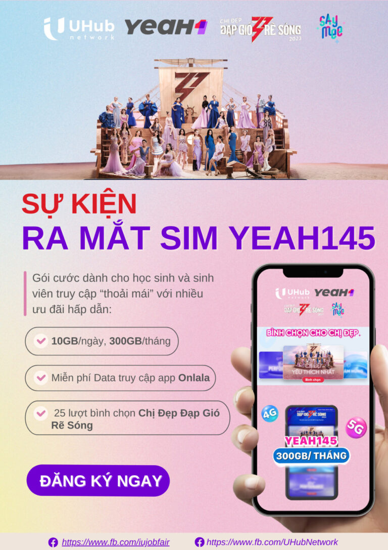 RA MẮT DỰ ÁN HỢP TÁC GIỮA TRƯỜNG ĐẠI HỌC QUỐC TẾ, SHOW CHỊ ĐẸP ĐẠP GIÓ RẼ SÓNG VÀ SAYMEE VỚI SIM DUNG LƯỢNG ‘SIÊU KHỦNG’ – YEAH145