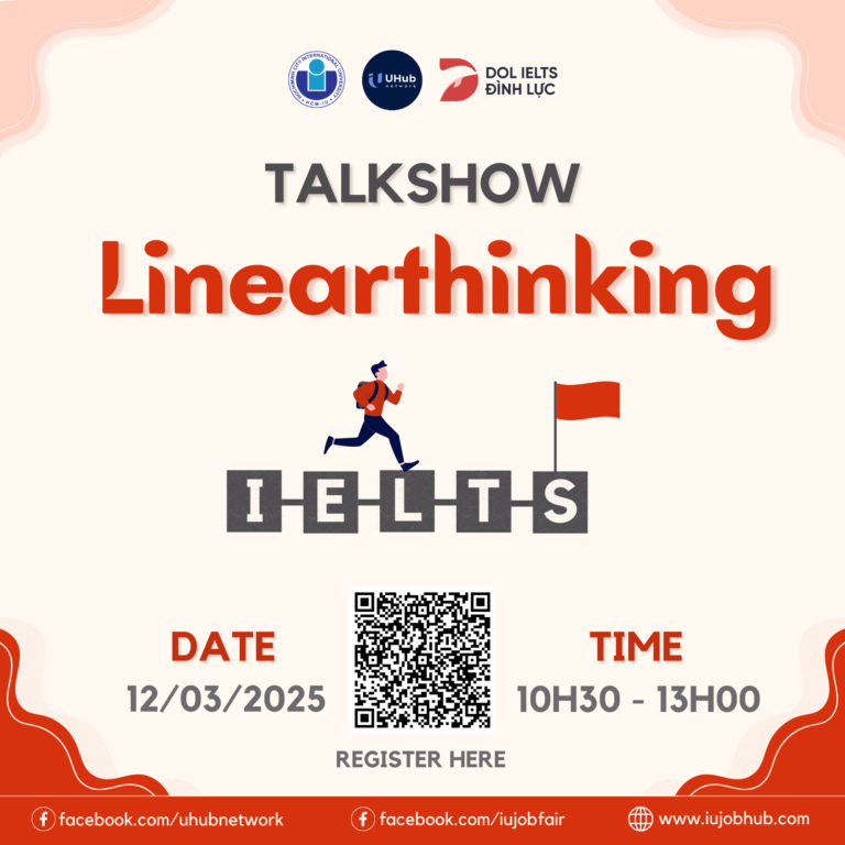 [UHUB NETWORK X DOL ENGLISH] TALKSHOW “ĐỂ CHINH PHỤC IELTS THÀNH CÔNG BẰNG PHƯƠNG PHÁP LINEARTHINKING”